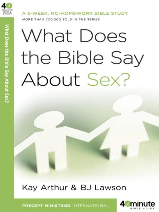 Title details for What Does the Bible Say About Sex? by Kay Arthur - Available